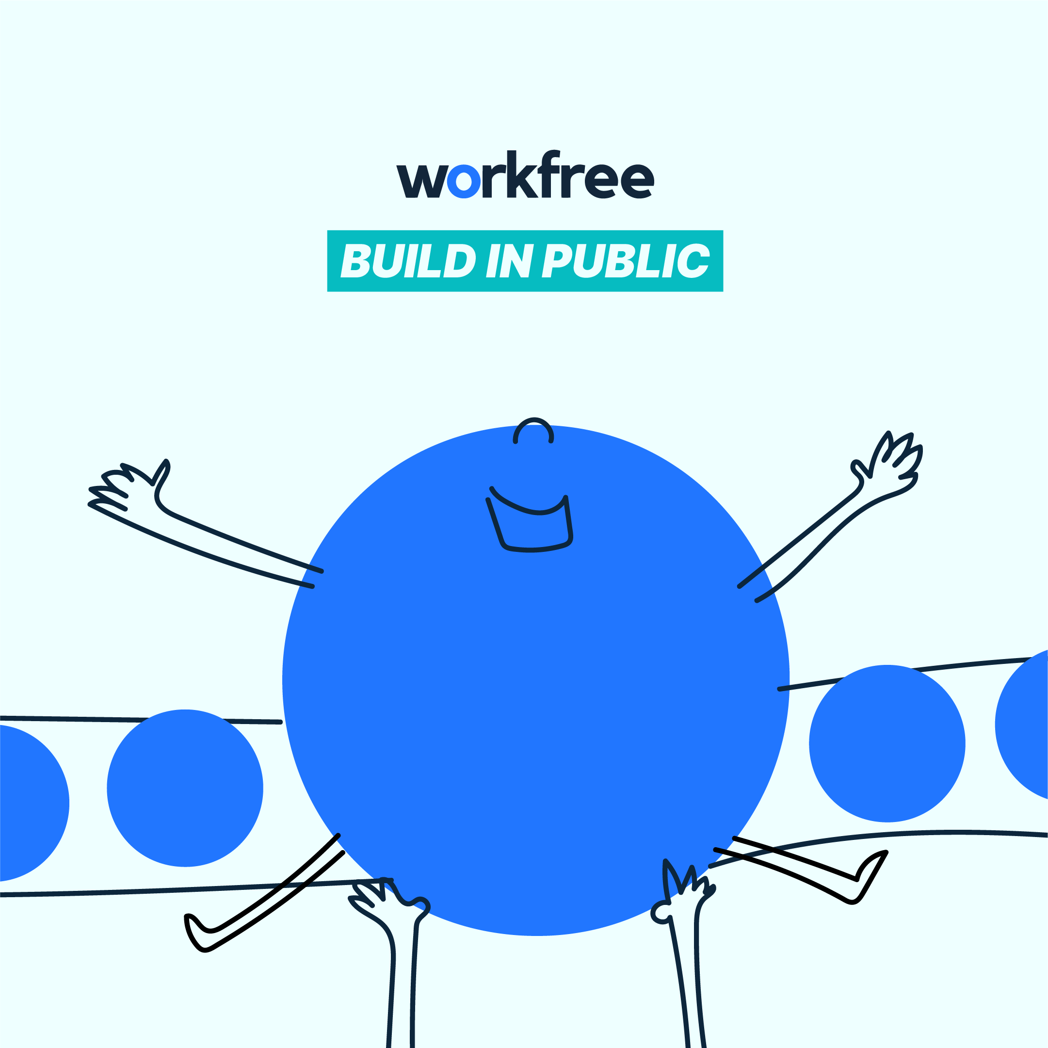 Workfree Build in Public Sq Post-1
